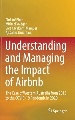 bokomslag Understanding and Managing the Impact of Airbnb