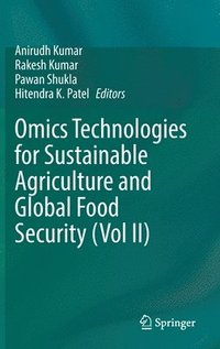 bokomslag Omics Technologies for Sustainable Agriculture and Global Food Security (Vol II)