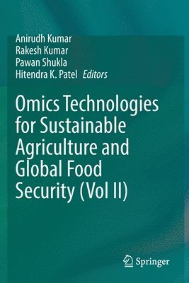 bokomslag Omics Technologies for Sustainable Agriculture and Global Food Security (Vol II)