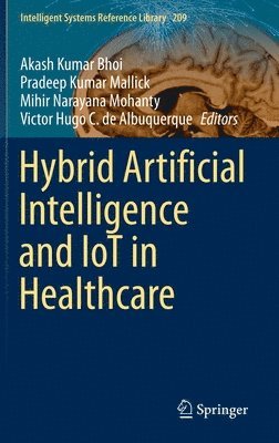 bokomslag Hybrid Artificial Intelligence and IoT in Healthcare