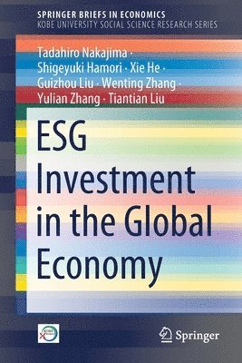 Tadahiro Nakajima, Shigeyuki Hamori, Xie He - ESG Investment in the Global Economy, Häftad