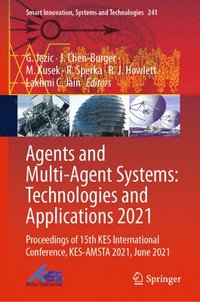 bokomslag Agents and Multi-Agent Systems: Technologies and Applications 2021