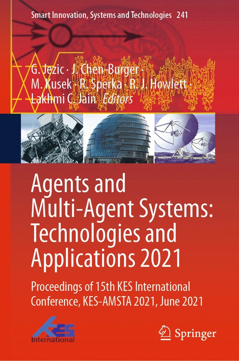 Agents and Multi-Agent Systems: Technologies and Applications 2021 1