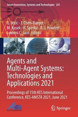 Agents and Multi-Agent Systems: Technologies and Applications 2021 1