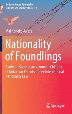 Mai Kaneko-Iwase - Nationality of Foundlings, Inbunden