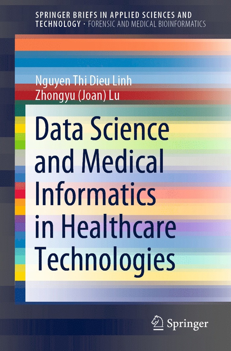 Nguyen Thi Dieu Linh, Zhongyu (Joan) Lu, Lu - Data Science and Medical Informatics in Healthcare Technologies, Häftad