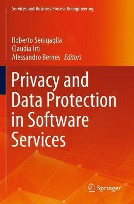 Roberto Senigaglia, Claudia Irti, Alessandro Bernes - Privacy and Data Protection in Software Services, Häftad
