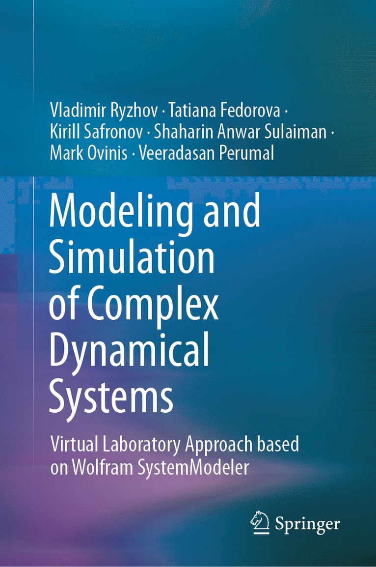 Vladimir Ryzhov, Tatiana Fedorova, Kirill Safronov, Shaharin Anwar Sulaiman, Mark Ovinis, Veeradasan Perumal - Modeling and Simulation of Complex Dynamical Systems, Inbunden