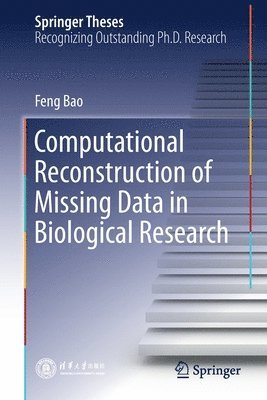 Computational Reconstruction of Missing Data in Biological Research 1