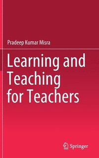 bokomslag Learning and Teaching for Teachers