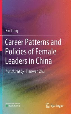Career Patterns and Policies of Female Leaders in China