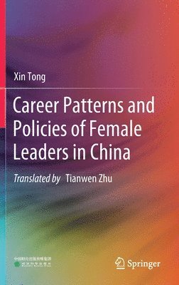 Career Patterns and Policies of Female Leaders in China 1