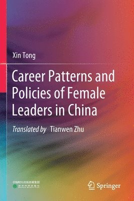 Career Patterns and Policies of Female Leaders in China 1