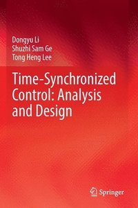 bokomslag Time-Synchronized Control: Analysis and Design