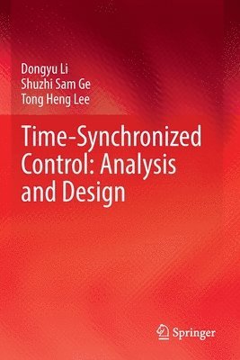 bokomslag Time-Synchronized Control: Analysis and Design