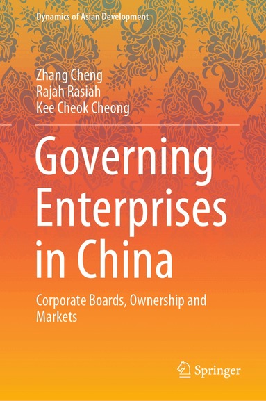 Zhang Cheng, Rajah Rasiah, Kee Cheok Cheong - Governing Enterprises in China, Inbunden