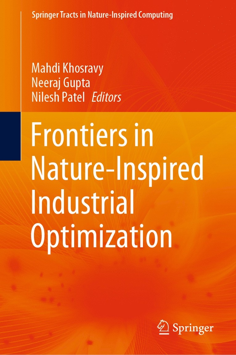 Frontiers in Nature-Inspired Industrial Optimization 1