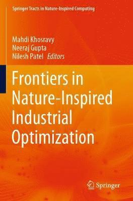 Frontiers in Nature-Inspired Industrial Optimization 1
