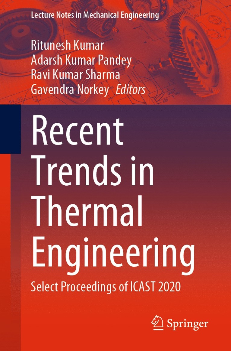 Ritunesh Kumar, Adarsh Kumar Pandey, Ravi Kumar Sharma, Gavendra Norkey - Recent Trends in Thermal Engineering, Häftad