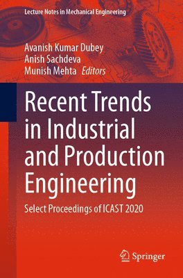 Recent Trends in Industrial and Production Engineering 1