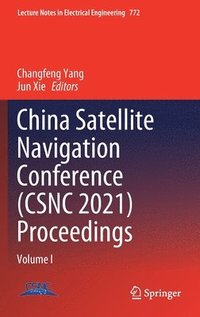 bokomslag China Satellite Navigation Conference (CSNC 2021) Proceedings
