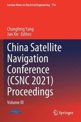 Changfeng Yang, Jun Xie - China Satellite Navigation Conference (CSNC 2021) Proceedings, Häftad