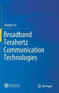 bokomslag Broadband Terahertz Communication Technologies