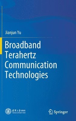 bokomslag Broadband Terahertz Communication Technologies