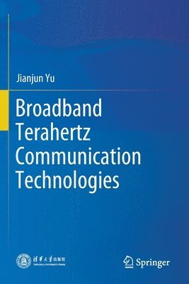 Broadband Terahertz Communication Technologies 1