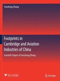 bokomslag Footprints in Cambridge and Aviation Industries of China