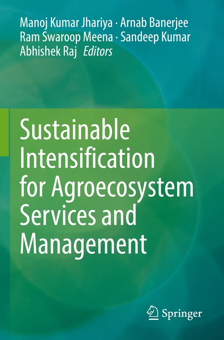 Sustainable Intensification for Agroecosystem Services and Management 1