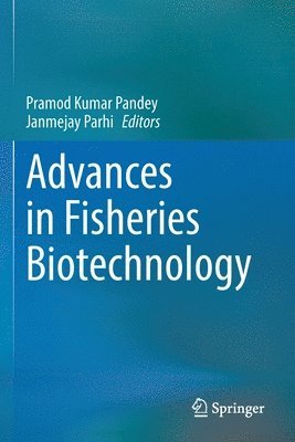 bokomslag Advances in Fisheries Biotechnology