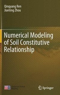 bokomslag Numerical Modeling of Soil Constitutive Relationship