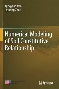 bokomslag Numerical Modeling of Soil Constitutive Relationship
