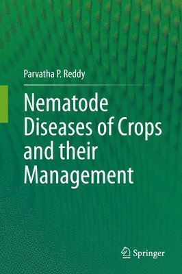 Nematode Diseases of Crops and their Management 1