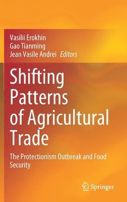 Shifting Patterns of Agricultural Trade 1