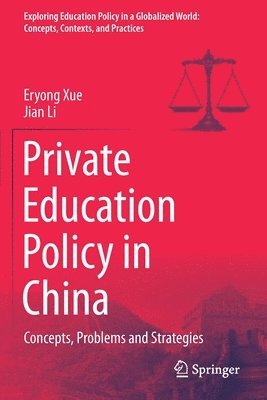 Eryong Xue, Jian Li - Private Education Policy in China, Häftad