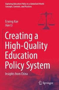 bokomslag Creating a High-Quality Education Policy System