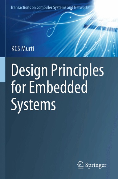 KCS Murti - Design Principles for Embedded Systems, Häftad