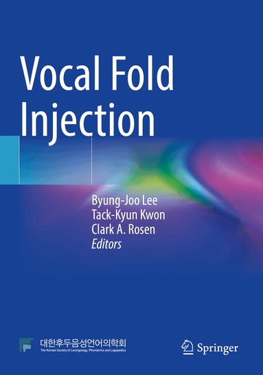 Byung-Joo Lee, Tack-Kyun Kwon, Clark A. Rosen - Vocal Fold Injection, Häftad