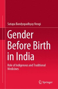 bokomslag Gender Before Birth in India