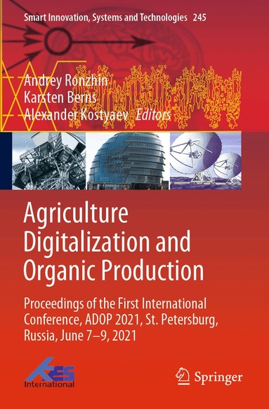 Andrey Ronzhin, Karsten Berns, Alexander Kostyaev - Agriculture Digitalization and Organic Production, Häftad
