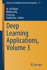 bokomslag Deep Learning Applications, Volume 3