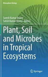 bokomslag Plant, Soil and Microbes in Tropical Ecosystems
