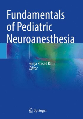 Fundamentals of Pediatric Neuroanesthesia 1