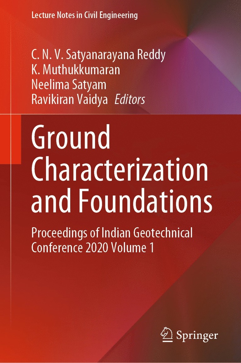 C. N. V. Satyanarayana Reddy, K. Muthukkumaran, Neelima Satyam, Ravikiran Vaidya - Ground Characterization and Foundations, Inbunden