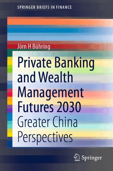 Jörn H Bühring - Private Banking and Wealth Management Futures 2030, Häftad