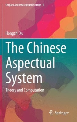 bokomslag The Chinese Aspectual System