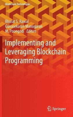 Implementing and Leveraging Blockchain Programming 1