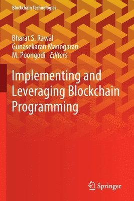 Implementing and Leveraging Blockchain Programming 1